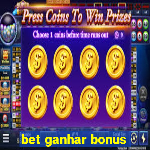 bet ganhar bonus